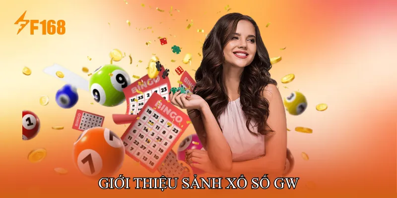 Giới Thiệu Sảnh Xổ Số GW